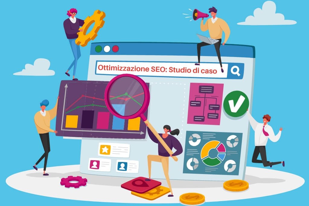 Ottimizzazione SEO - Studio di caso